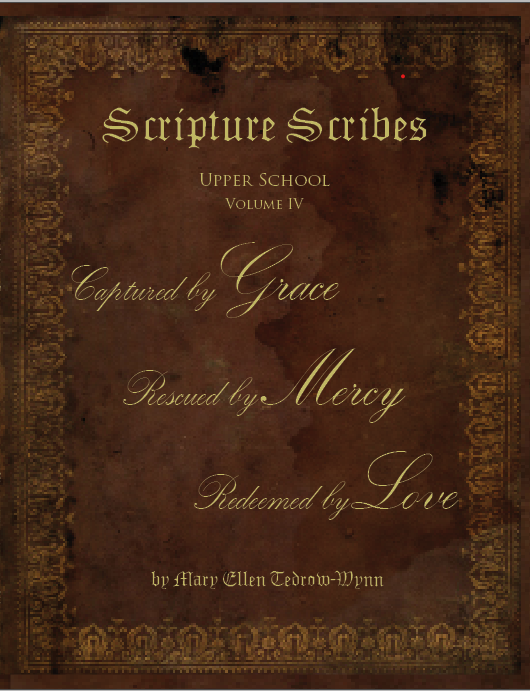 (image for) Scripture Scribes: Captured by GRACE, Rescued by MERCY, Redeemed by LOVE